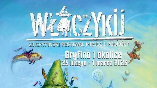 20. GRYFIŃSKI FESTIWAL MIEJSC I PODRÓŻY WŁÓCZYKIJ