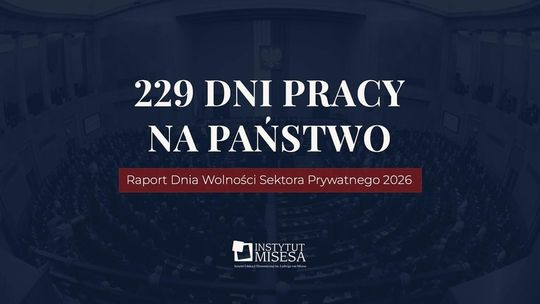 229 dni pracy na wydatki państwa. Co pokazuje nowy raport Instytutu Misesa?