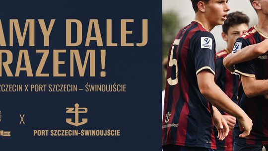 Akademia Pogoń: Port Szczecin - Świnoujście nadal z nami!