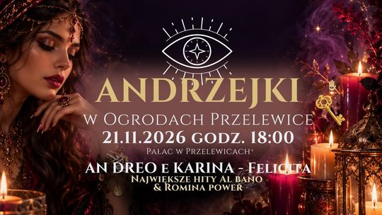 Andrzejki w Pałacu Ogrodów Przelewice Włoskie przeboje, tańce i wieczór pełen niespodzianek!