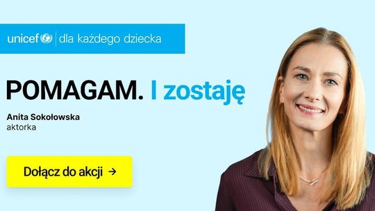 Anita Sokołowska i Łukasz Simlat mówią „JA POMAGAM”. Dołączają do znanych osób wspierających UNICEF Polska