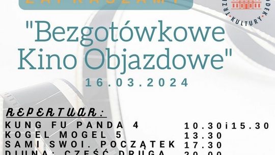 Bezgotówkowe Kino Objazdowe Trzebiatów - 16 marca 2024 roku