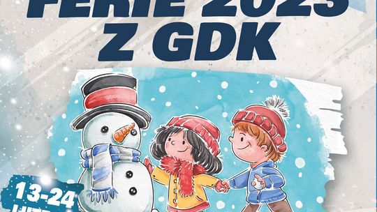 „BEZPIECZNE FERIE 2023” w GRYFICKIM DOMU KULTURY i ŚWIETLICACH WIEJSKICH