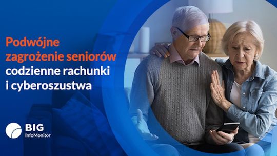 BIG InfoMonitor: Maleje bezpieczeństwo cyfrowe seniorów, a przybywa problemów finansowych
