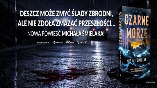 Czarne Morze - Michał Śmielak - Premiera: 22.04.2026 r. Czarne Morze - Michał Śmielak - Premiera: 22.04.2026 r.