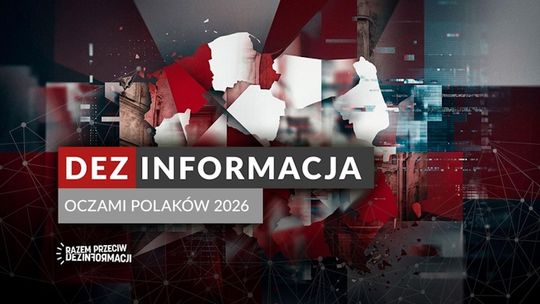 Fundacja Digital Poland: Polacy masowo spotkali się z dezinformacją. Postrzegają ją jako poważny problem i narzędzie wpływu wymierzone w fundamenty państwa