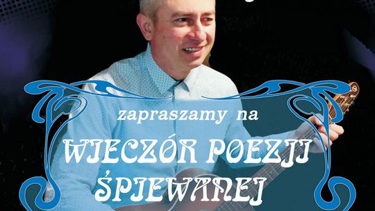 GDK Zaprasza: koncert poezji śpiewanej w wykonaniu Piotra Lukosika