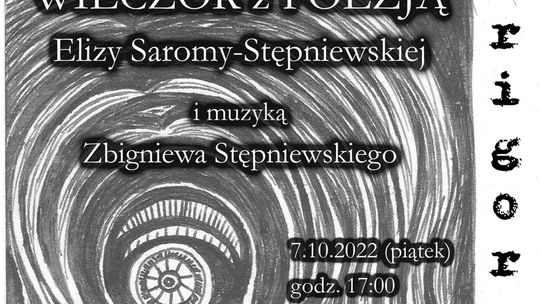 Gryficki Dom Kultury zaprasza na WIECZÓR Z POEZJĄ Elizy Saromy-Stępniewskiej