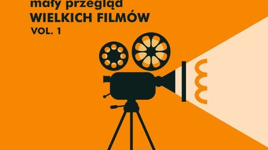 Mały Przegląd Wielkich Filmów vol. 1. Niebawem ruszają Mistrzowskie Pokazy w Kinie Zamek