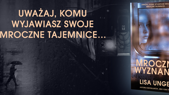 „Mroczne wyznania” to thriller psychologiczny pełen zaskakujących twistów