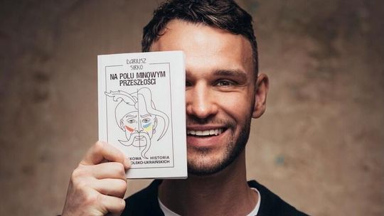 „Na polu minowym przeszłości” - refleksje o historii i dialogu polsko-ukraińskim