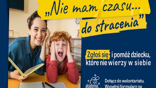 Nie mamy czasu... do stracenia  – zbliża się koniec rekrutacji do wolontariatu w Akademii Przyszłości w województwie zachodniopomorskim