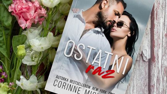 . „Ostatni raz” to wzruszająca opowieść o miłości w blasku fleszy.