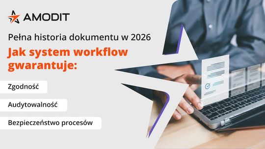 Pełna historia dokumentu w 2026: jak system workflow gwarantuje audytowalność, zgodność i bezpieczeństwo procesów
