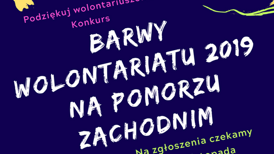 Podziękuj wolontariuszom – Barwy Wolontariatu 2019 na Pomorzu Zachodnim