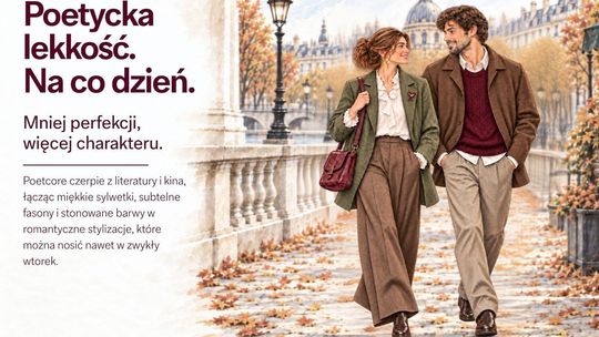 Poetcore: modowy trend jesieni 2026 inspirowany historycznymi powieściami i ich ekranizacjami