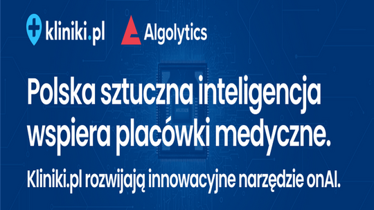 Polska sztuczna inteligencja wspiera placówki medyczne. Kliniki.pl rozwijają innowacyjne narzędzie onAI