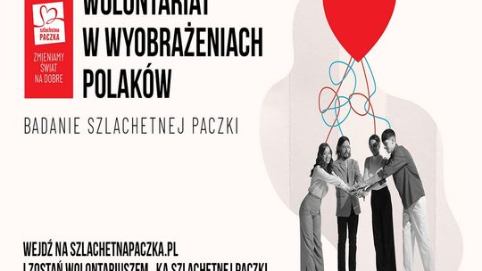 Polska to kraj wolontariuszy  – tak myśli 62% z nas, a jak jest naprawdę? [badanie Szlachetnej Paczki]