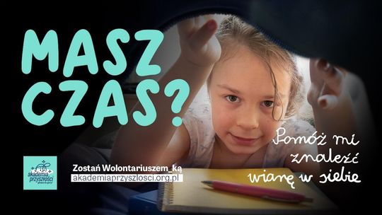 Ponad dwóch tysięcy Wolontariuszy wciąż poszukuje Akademia Przyszłości