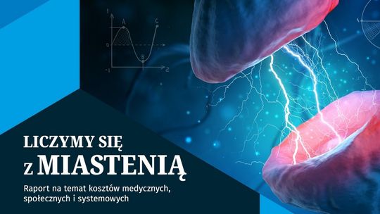 Powikłania nieskutecznie leczonej miastenii kosztują Polaków pół miliarda złotych rocznie