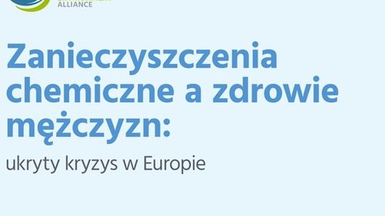 Raport HEAL: chemikalia niszczą zdrowie mężczyzn