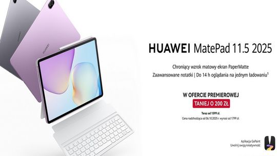 Rodzinny tablet z matowym ekranem - HUAWEI MatePad 11.5 2025 debiutuje w Polsce