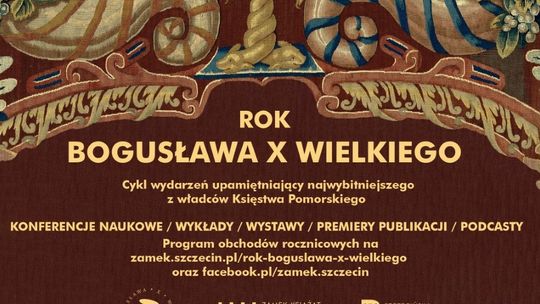 Rok Bogusława X Wielkiego w Zamku