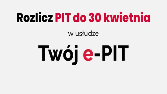 Rozlicz PIT do 30 kwietnia