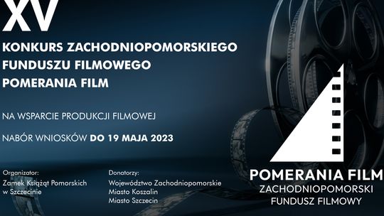 Rozpoczął się XV Konkurs ZFF Pomerania Film na wsparcie produkcji filmowej