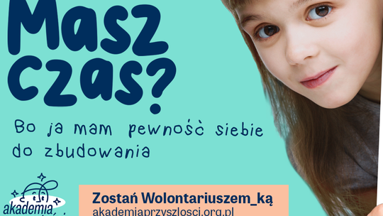 ruszyła rekrutacja wolontariuszy do Akademii Przyszłości