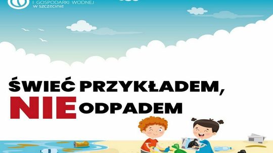 Szczecin: ŚWIEĆ PRZYKŁADEM, NIE ODPADEM!