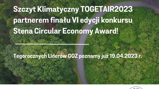Szczyt Klimatyczny TOGETAIR2023 partnerem finału VI edycji konkursu Stena Circular Economy Award