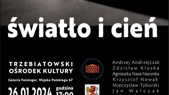TRZEBIATOWSKI OŚRODEK KULTURY - Wystawa ŚWIATŁO I CIEŃ