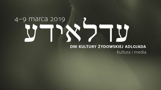 VIII Dni Kultury Żydowskiej - ADLOJADA 