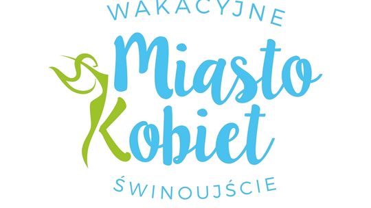 Wakacyjne Miasto Kobiet: dzień trzeci