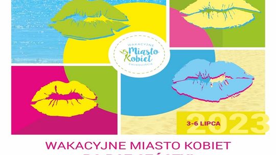 Wakacyjne Miasto Kobiet po raz szósty w Świnoujściu! - Mamy program festiwalu