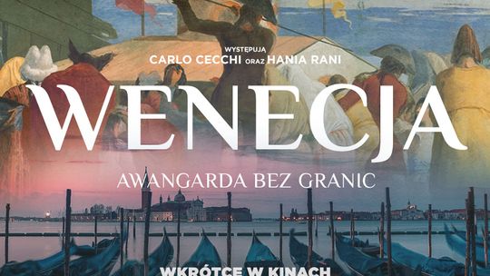Wenecja i Hania Rani – wyjątkowe połączenie w Kinie Zamek