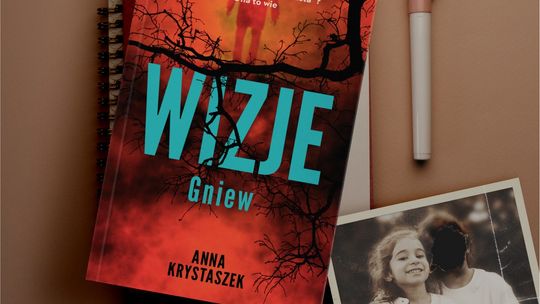„Wizje”, mroczny i pełen emocji thriller psychologiczny Anny Krystaszek – już w księgarniach