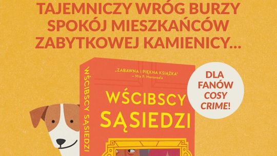 Wścibscy sąsiedzi Freya Sampson Premiera: 25.03.2026 r. Nic tak nie jednoczy sąsiadów jak cudze sekrety… albo wspólny wróg Wścibscy sąsiedzi Freya Sampson Premiera: 25.03.2026 r. Nic tak nie jednoczy sąsiadów jak cudze sekrety… albo wspólny wróg