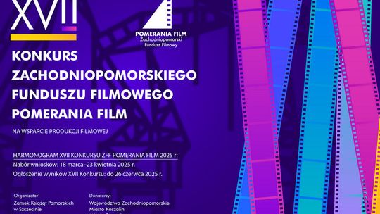 XVII Konkurs ZFF Pomerania Film - 600 tysięcy złotych na produkcje filmowe!