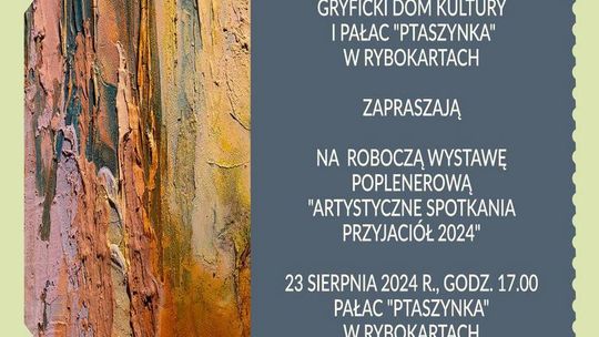 XXIV „ARTYSTYCZNE SPOTKANIA PRZYJACIÓŁ GRYFICE – RYBOKARTY 2024”