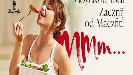 Zaczynasz od nowa? Zacznij od Maczfit