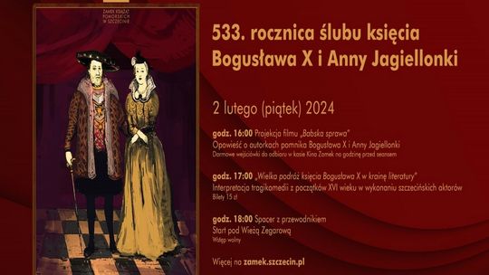 Zamek świętuje 533. rocznicę ślubu księcia Bogusława X i Anny Jagiellonki