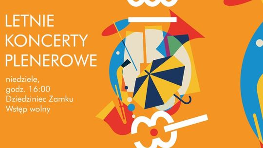 Zamkowe Letnie Koncerty Plenerowe polecają się na niedziele