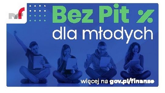 Zerowy PIT dla młodych już od sierpnia 2019 r.
