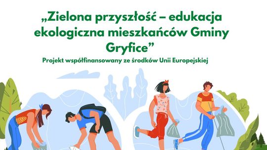 Zielona przyszłość – razem dla ekologii w Gminie Gryfice!