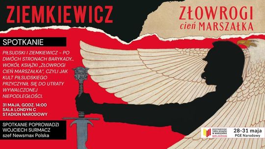 Ziemkiewicz na Międzynarodowych Targach Książki w Warszawie. Sto lat po zamachu majowym i książka o cieniu Marszałka