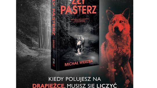 „Zły pasterz” Michała Wierzby to współczesny kryminał najwyższej próby