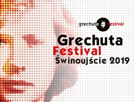 5. GRECHUTA FESTIVAL – ŚWINOUJŚCIE 2019