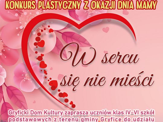 KONKURS PLASTYCZNY Z OKAZJI DNIA MAMY KONKURS PLASTYCZNY Z OKAZJI DNIA MAMY